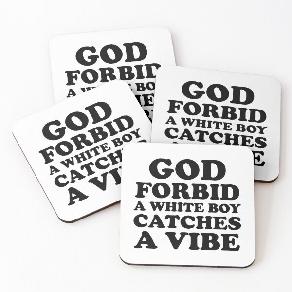Item preview, God Forbid A White Boy Catches A Vibe  designed and sold by ChungusLiving.