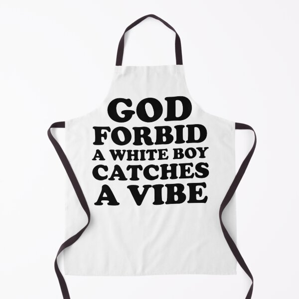 Item preview, God Forbid A White Boy Catches A Vibe designed and sold by ChungusLiving.