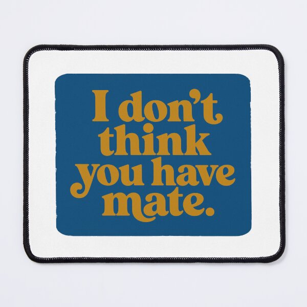 Item preview, I don't think you have mate. designed and sold by RetroPaul63.