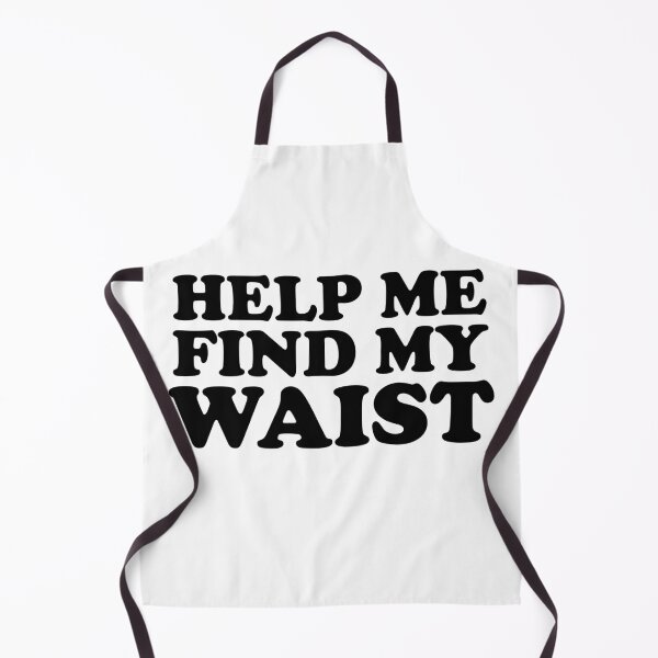 Item preview, Help Me Find My Waist designed and sold by ChungusLiving.