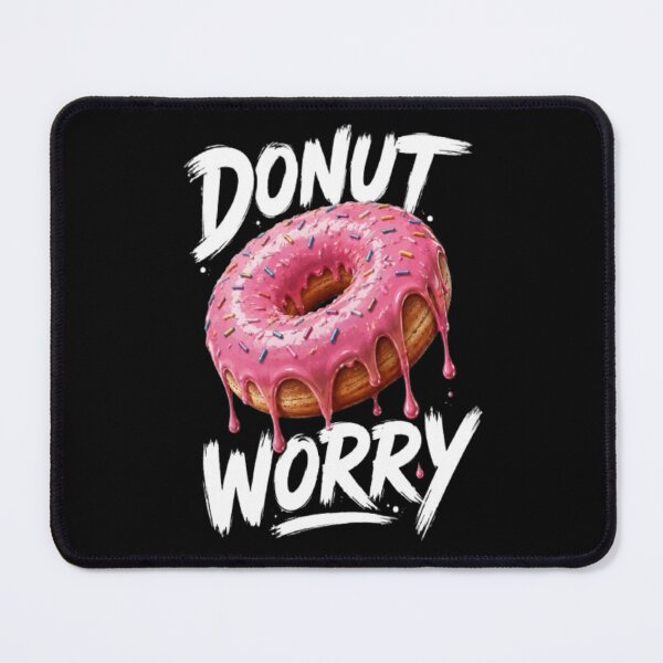 Item preview, Donut Worry Cute Pink Dripping Donut Funny Pun Dessert Lover Aesthetic Design designed and sold by MysticForge Studio.
