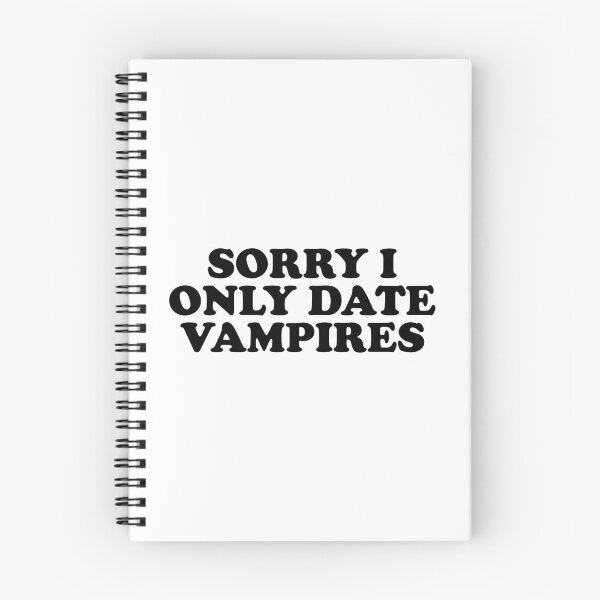 Item preview, Sorry I Only Date Vampires designed and sold by ChungusLiving.
