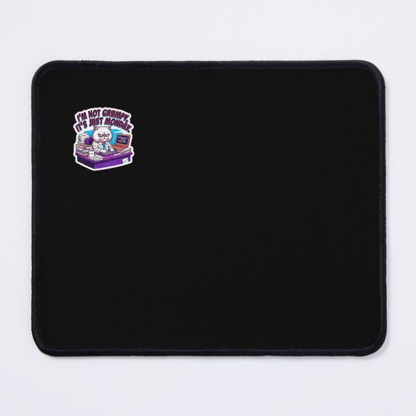 Item preview, I'm Not Grumpy It's Just Monday Cat Office Art designed and sold by DailySparks.