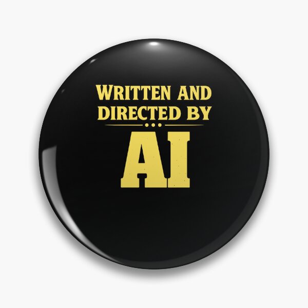 Item preview, Written and Directed by AI Humor designed and sold by phoebelevine.