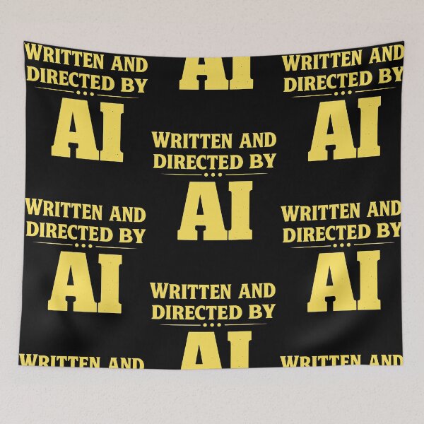 Item preview, Written and Directed by AI Humor designed and sold by phoebelevine.