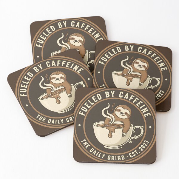 Item preview, Fueled By Caffeine Lazy Sloth Daily Grind designed and sold by SillyPawsStudio.