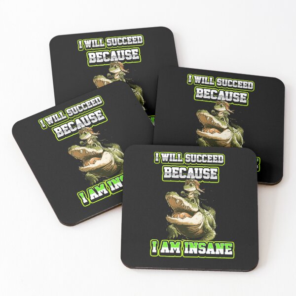 Item preview, I Will Succeed Because I Am Insane A Fun Motivational Design designed and sold by DarkRelicStudio.