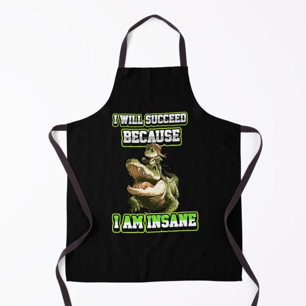 Item preview, I Will Succeed Because I Am Insane A Fun Motivational Design designed and sold by DarkRelicStudio.