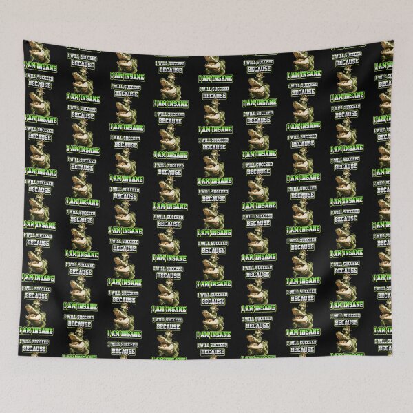 Item preview, I Will Succeed Because I Am Insane A Fun Motivational Design designed and sold by DarkRelicStudio.