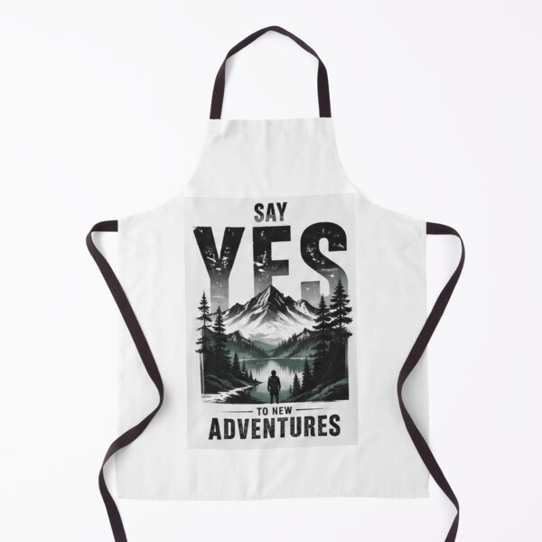 Item preview, SAY YES TO ADVENTURES designed and sold by everyone cloth house.