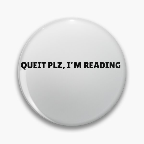 Item preview, QUEIT PLZ, I'M READING ART FOR BOOK LOVERS. designed and sold by ZANU creativity.