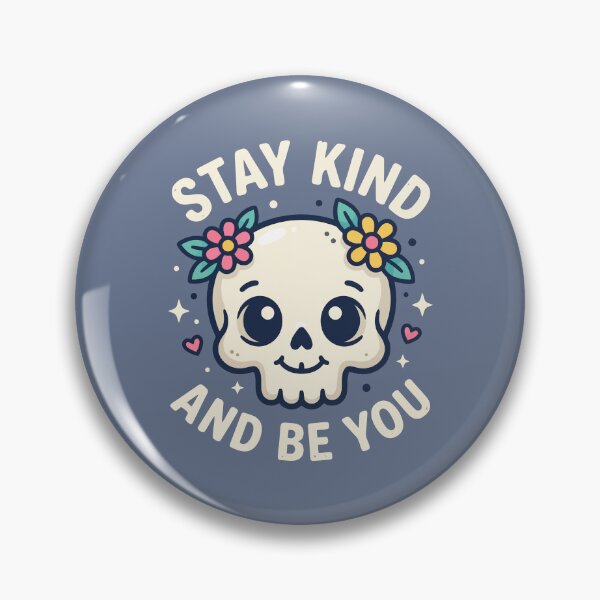 Item preview, Stay Kind and Be You Cute Floral Skull designed and sold by Amir Faysal.