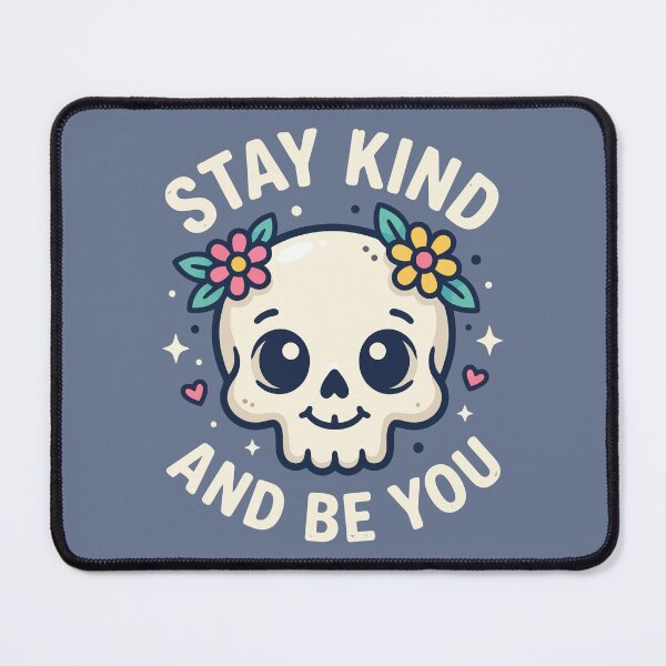 Item preview, Stay Kind and Be You Cute Floral Skull designed and sold by Amir Faysal.