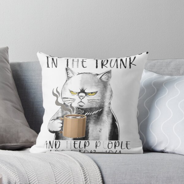 Item preview, Funny Cat Ill Put You In The Trunk And Help People designed and sold by Valeriartem.