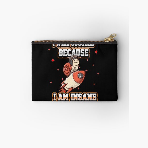 Item preview, I Will Succeed Because I Am Insane A Fun Motivational Design designed and sold by DarkRelicStudio.