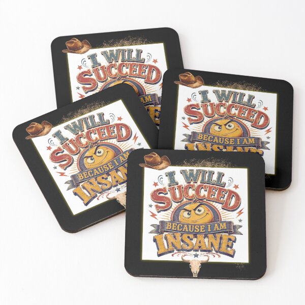 Item preview, I Will Succeed Because I Am Insane A Fun Motivational Design designed and sold by DarkRelicStudio.