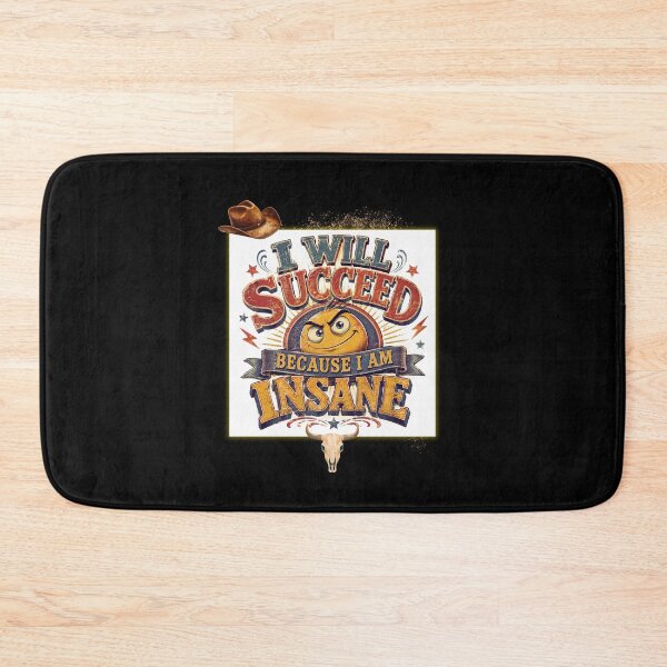 Item preview, I Will Succeed Because I Am Insane A Fun Motivational Design designed and sold by DarkRelicStudio.