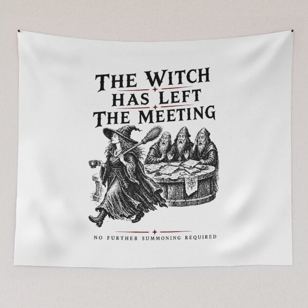 Item preview, The Witch Has Left the Meeting, Spooky Season Office Humor designed and sold by LoriaTaven.