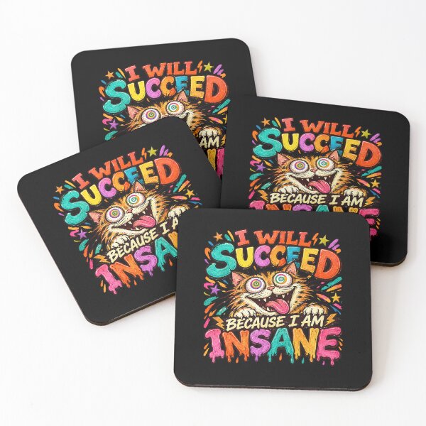 Item preview, I Will Succeed Because I Am Insane A Fun Motivational Design designed and sold by DarkRelicStudio.