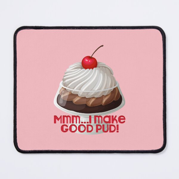 Item preview, MMM…I Make a Good PUD! (on Pink) designed and sold by PawsitiveMum3.