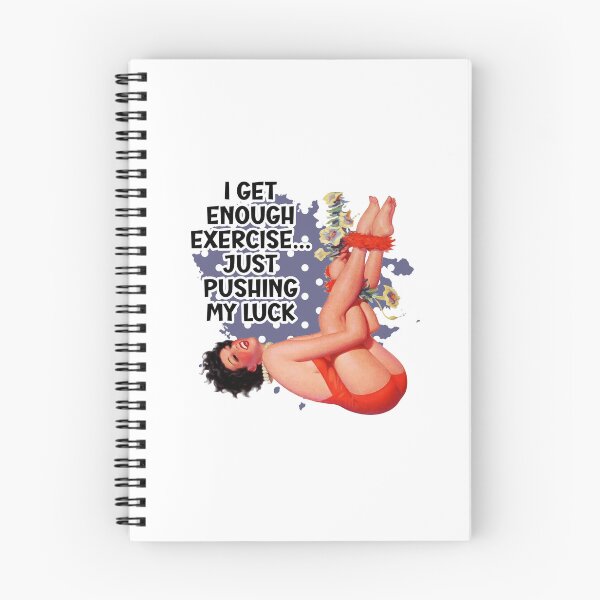 Item preview, I Get Enough Exercise Just Pushing My Luck Funny Pin-up Girl Art designed and sold by adriana-holmes.