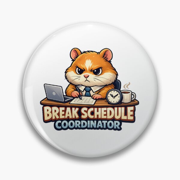Item preview, Break Schedule Coordinator Hamster designed and sold by M.Store.