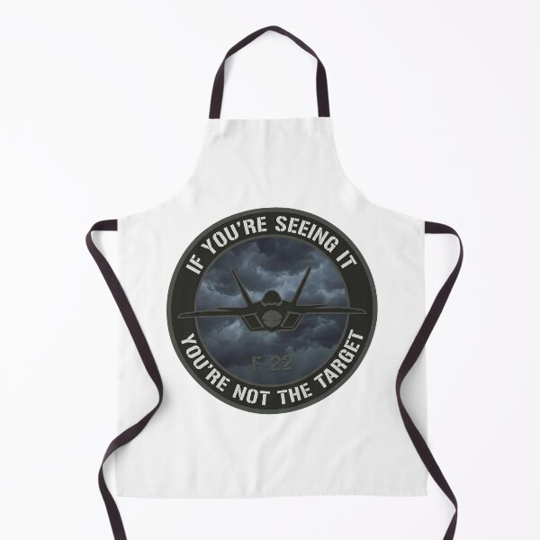 Item preview, F-22 If You Are Seeing It Tactical Humor Design designed and sold by ArtDreams92.