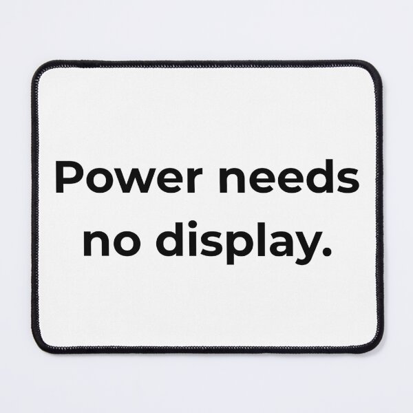 Item preview, Power needs no display. designed and sold by MPSTUDIOPL.