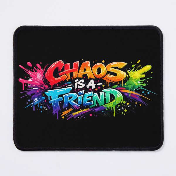 Item preview, Chaos is a Friend Graffiti Art — Colorful Paint Splash Street Style Typography designed and sold by lucidfrog.