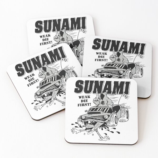 Item preview, Sunami Weak Die First ! designed and sold by KAKChoi.