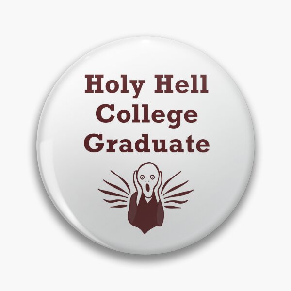 Item preview, Holy Hell College Graduate designed and sold by thelittleforest.