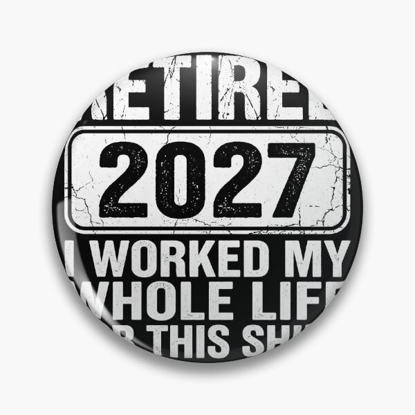 Item preview, Retired 2027 I Worked My Whole Life For This Shirt Retirement Celebration Gift designed and sold by Doodleoub.
