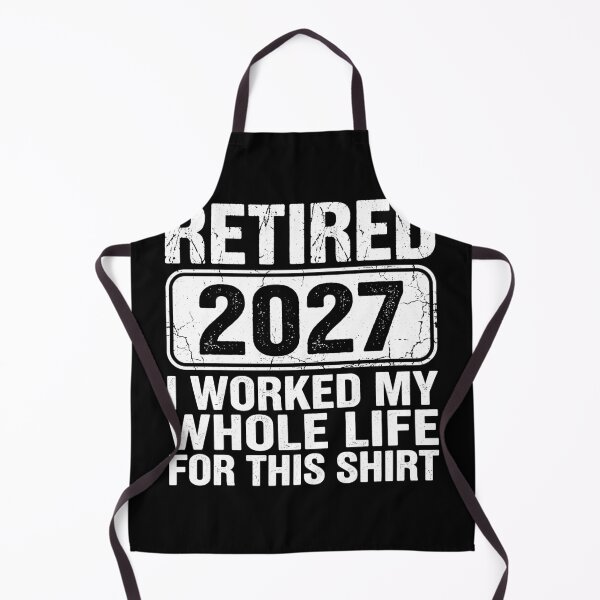 Item preview, Retired 2027 I Worked My Whole Life For This Shirt Retirement Celebration Gift designed and sold by Doodleoub.