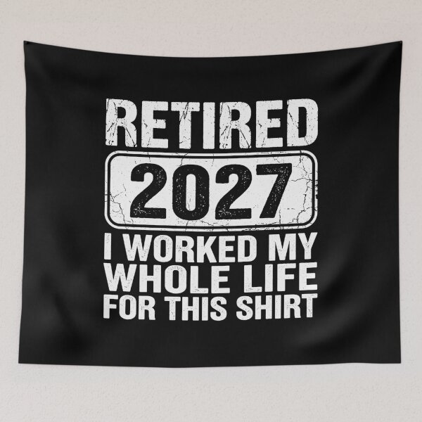 Item preview, Retired 2027 I Worked My Whole Life For This Shirt Retirement Celebration Gift designed and sold by Doodleoub.