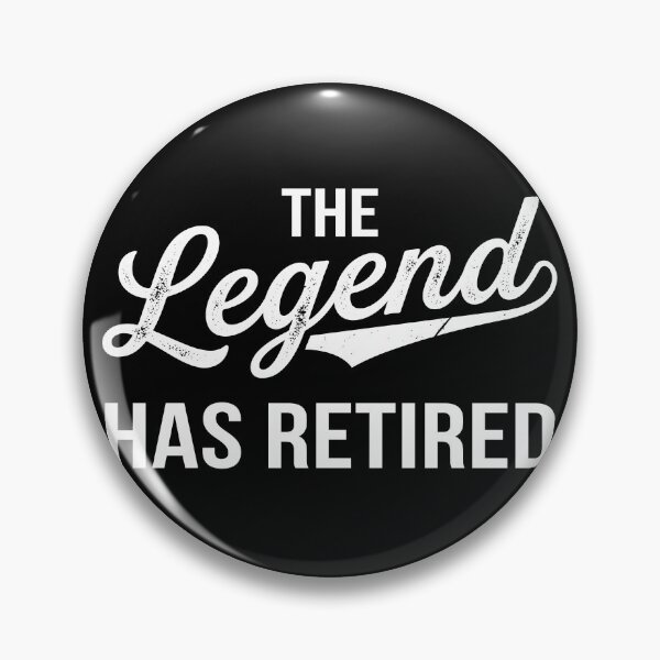 Item preview, The Legend Has Retired Retirement Celebration Retiree Gift designed and sold by Doodleoub.