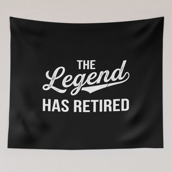 Item preview, The Legend Has Retired Retirement Celebration Retiree Gift designed and sold by Doodleoub.