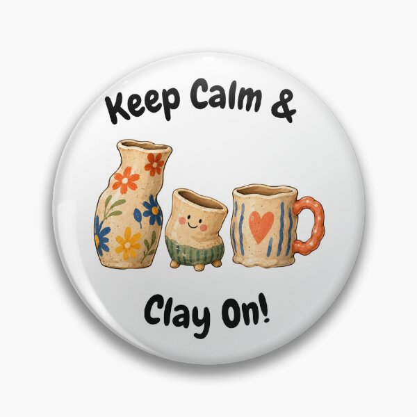 Item preview, Keep Calm Clay On designed and sold by SamanthaLPottery.