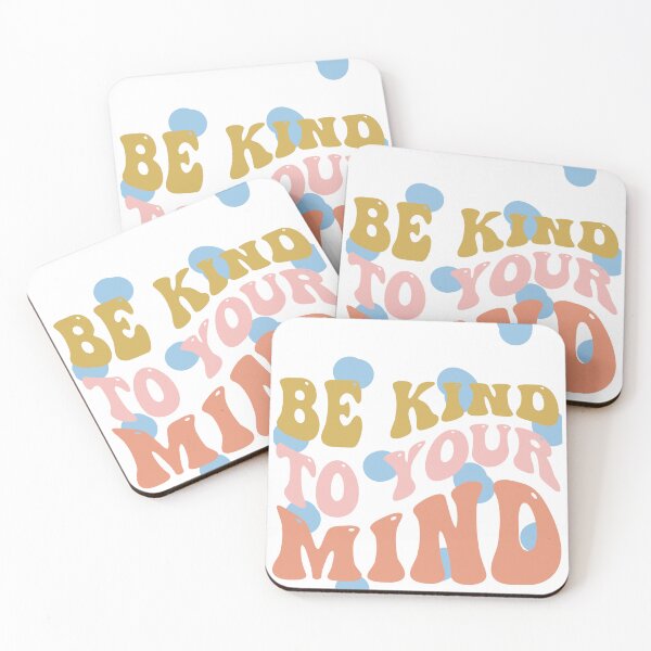Item preview, Be kind to your mind designed and sold by ExcessiveSarcasmCo..