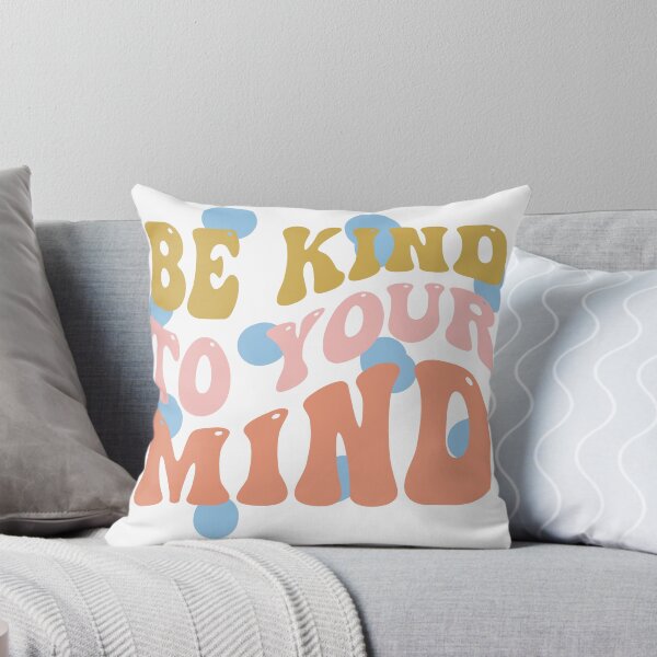 Item preview, Be kind to your mind designed and sold by ExcessiveSarcasmCo..