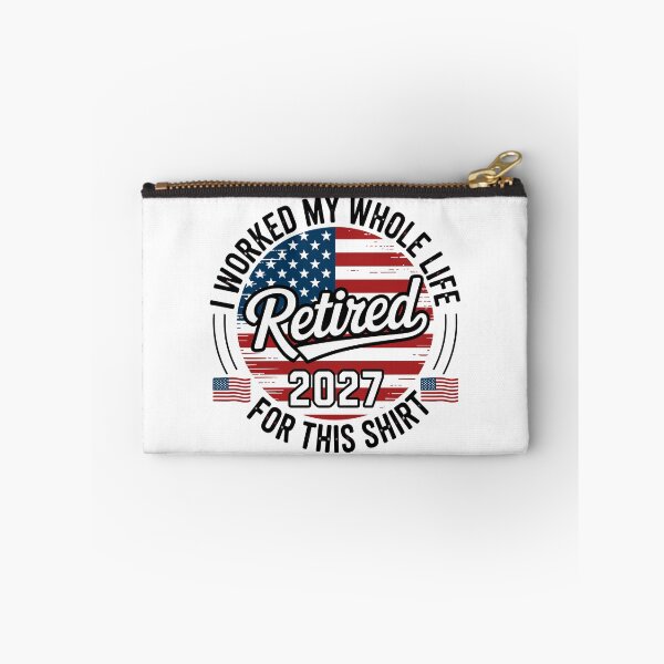 Item preview, I Worked My Whole Life Retired 2027 For This Shirt American Retirement Gift Patriot Retiree designed and sold by Doodleoub.
