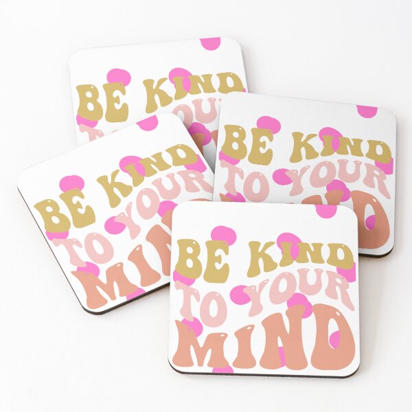Item preview, Be kind to your mind designed and sold by ExcessiveSarcasmCo..