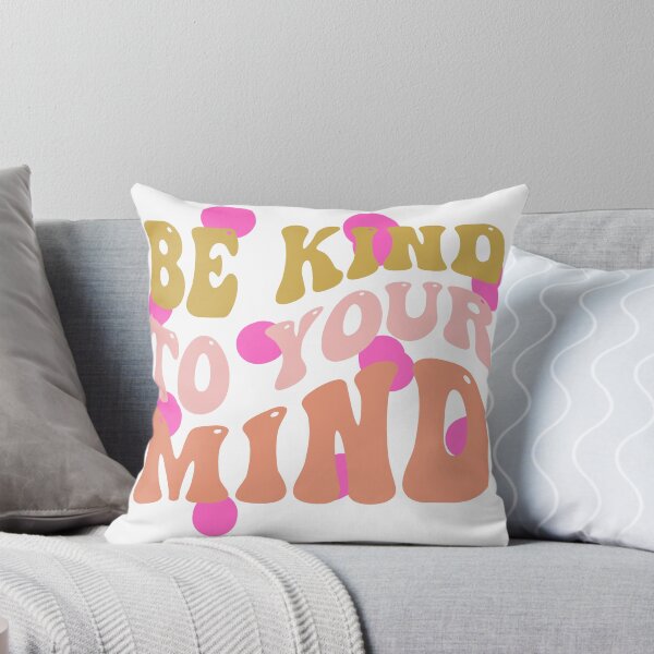 Item preview, Be kind to your mind designed and sold by ExcessiveSarcasmCo..