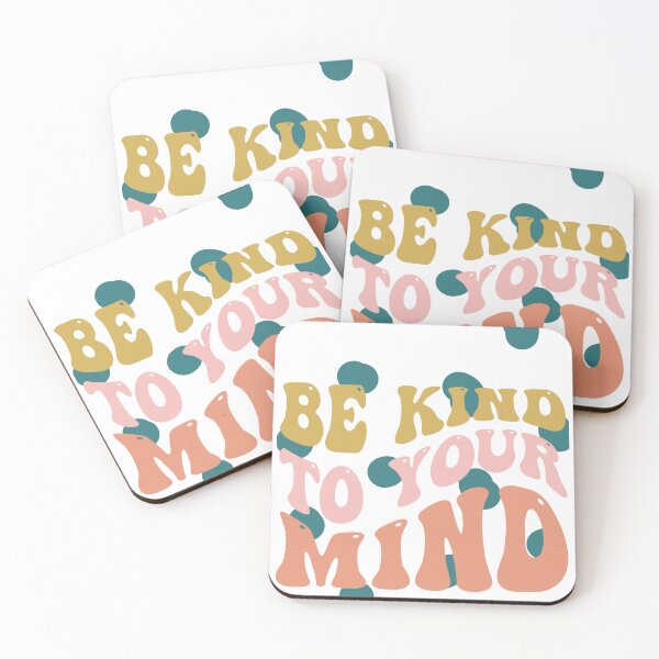 Item preview, Be kind to your mind designed and sold by ExcessiveSarcasmCo..