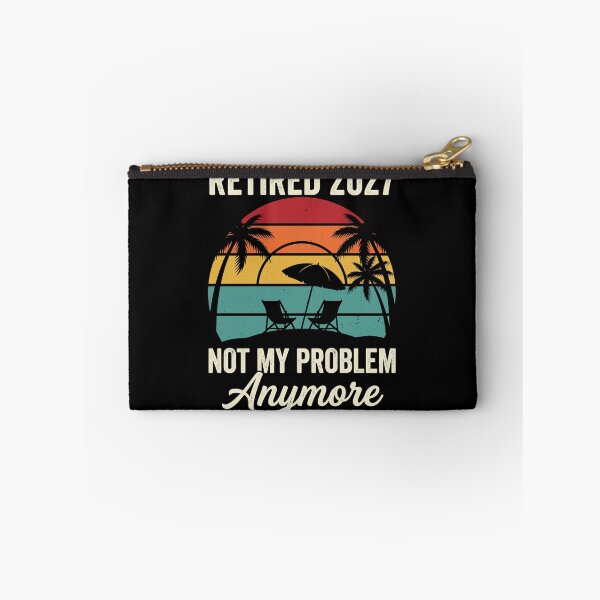 Item preview, Retired 2027 Not My Problem Anymore Future Retiree Retirement Gift designed and sold by Doodleoub.