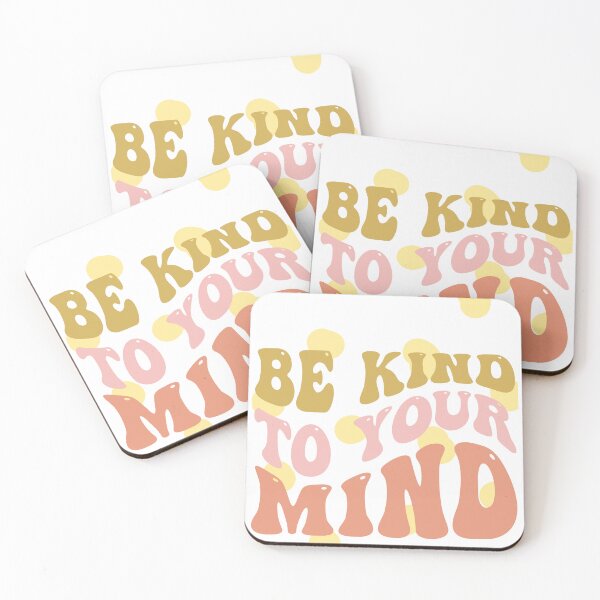 Item preview, Be kind to your mind designed and sold by ExcessiveSarcasmCo..