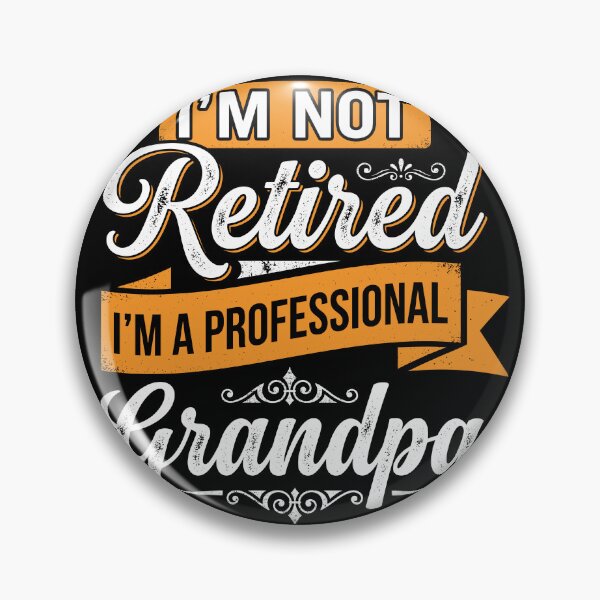 Item preview, I'm Not Retired I'm A Professional Grandpa Grandfather Retirement Humor designed and sold by Doodleoub.