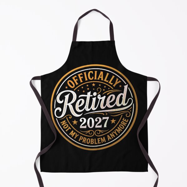 Item preview, Officially Retired 2027 Not My Problem Anymore Retirement Gift Retiree Celebration designed and sold by Doodleoub.
