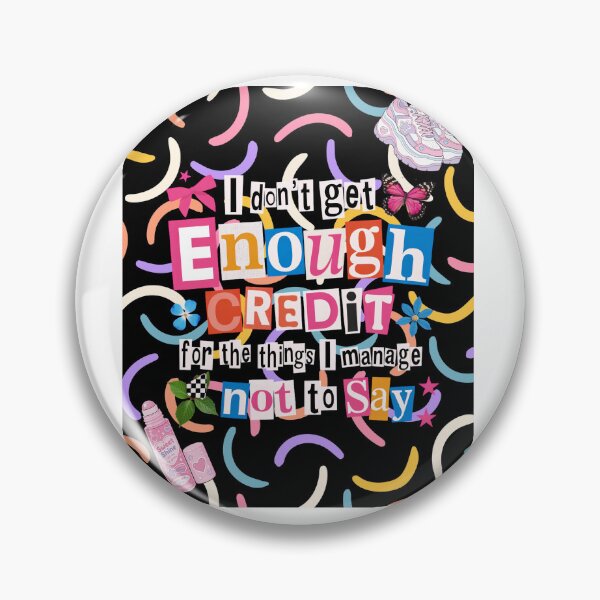 Item preview, i don't get enough credit for the things i manage to not say designed and sold by ExcessiveSarcasmCo..