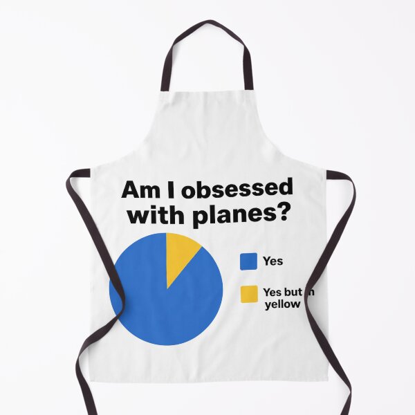 Item preview, Am I Obsessed With Planes? Funny Aviation Pie Chart designed and sold by Mavriboy.