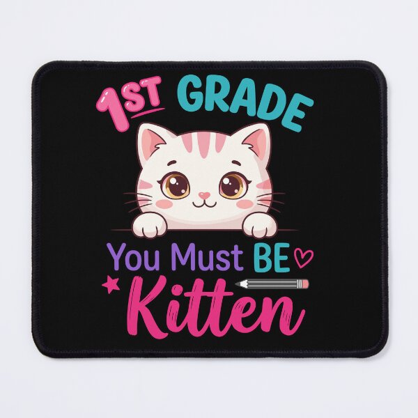 Item preview, 1st Grade You Must Be Kitten First Grader Elementary Cat designed and sold by Doodleoub.